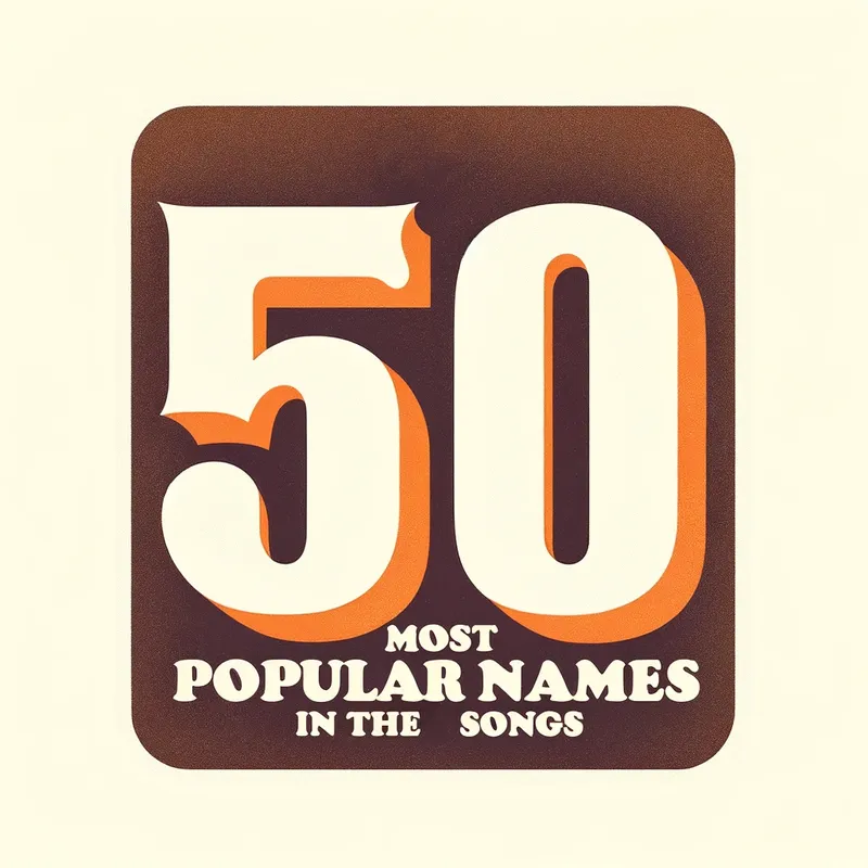 50 Most Popular Names in the Songs